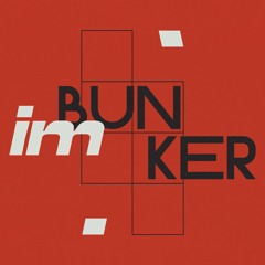 Im Bunker