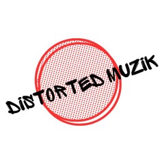 DISTORTEDMUZIK