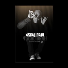 45CALIBRAH LET LOOSE MUSIC.ascap.