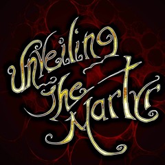 UNVEILING THE MARTYR