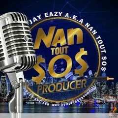 JAY EAZY A.K.A NAN TOUT SOS RECORDS