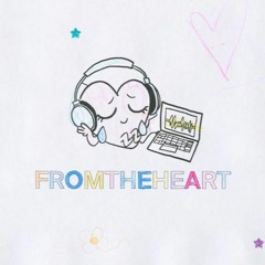 FROMTHEHEART