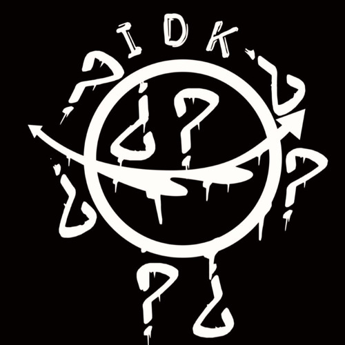 ¿IDK?’s avatar