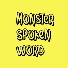 Monster Spoken Word
