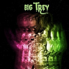 Big Trey Da Monsta