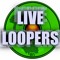 Live Loopers