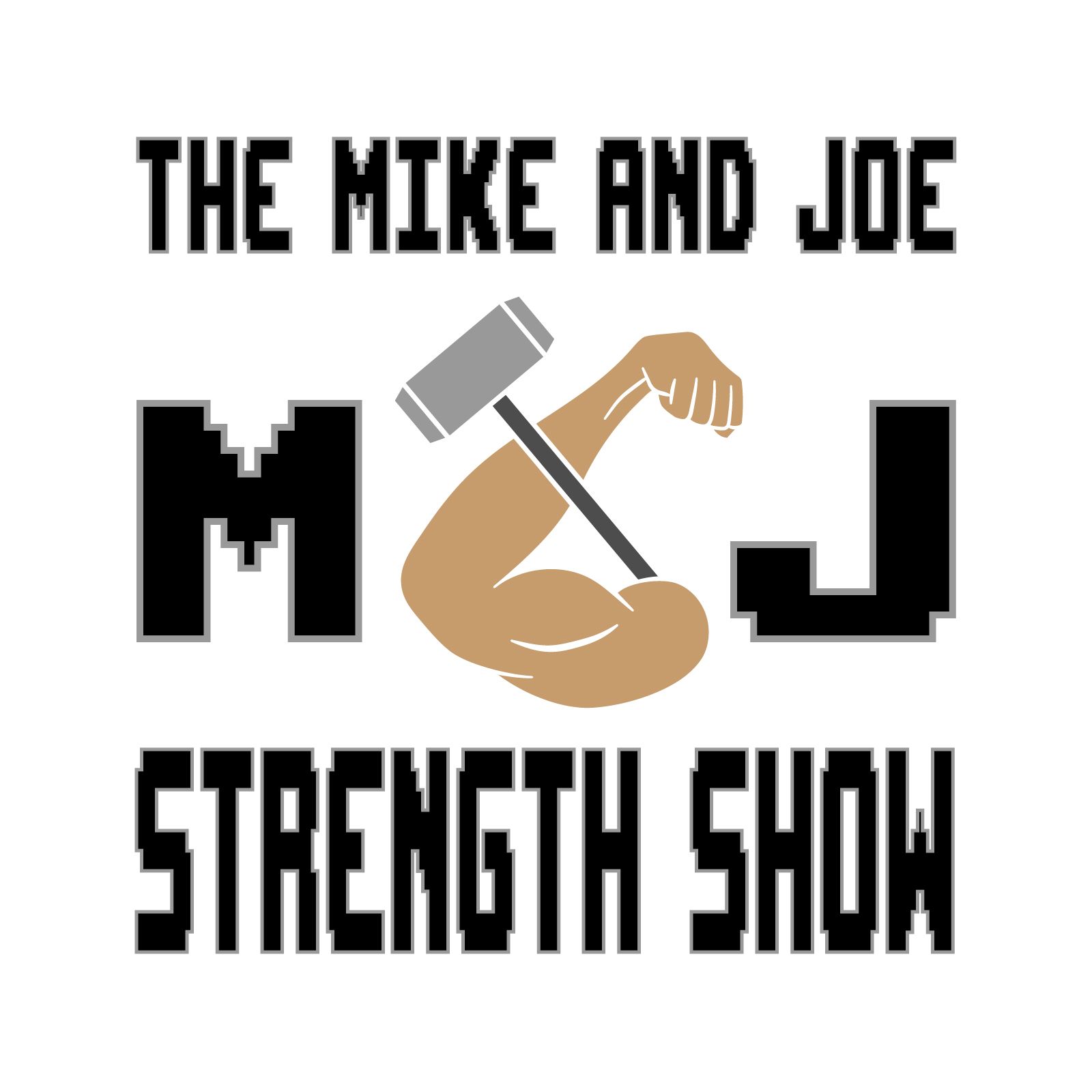 The Mike and Joe Strength Show