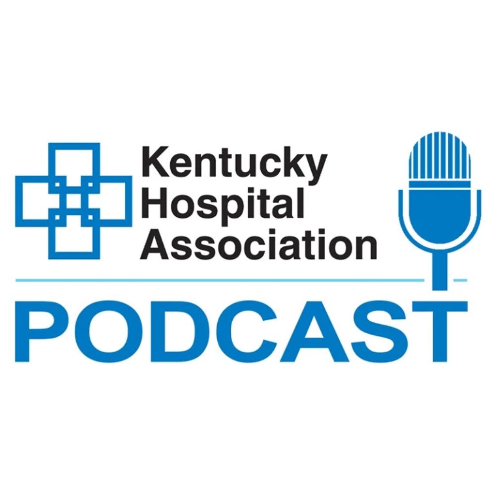 Kentucky Hospital Association Podcast