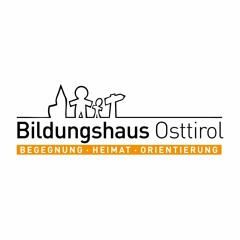 Bildungshaus Osttirol - Hingehört