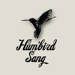 hum'bird sang