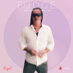 F.U.D.G.E.