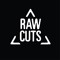 RAW CUTS
