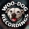🐶Woo-Dog  Recordings🐶