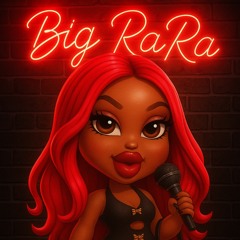 Big RaRa