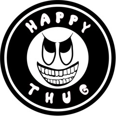 Happy Thug