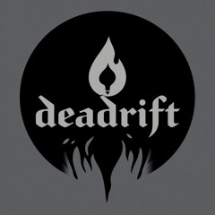 ♱deadrift♱