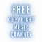 FREE COPYRIGHT MUSIC CHANNEL