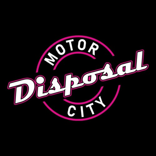 Stream Motor City Disposal Listen to podcast episodes online for free