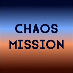 Chaos Mission