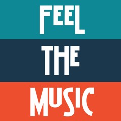 Feel the music