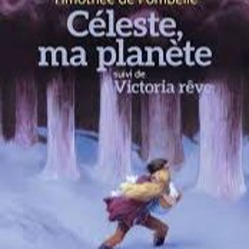 Céleste Ma Planète Exploitation Pédagogique Stream episode Céleste, Ma Planète. Chapitre 2 by sarah.beytelmann
