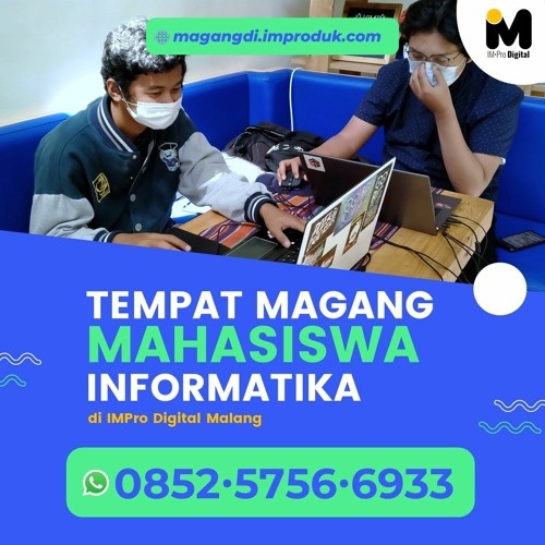 Stream Tempat Magang Mahasiswa Sistem Informasi Di Malang Music Listen To Songs Albums