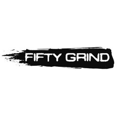 FIFTY GRIND