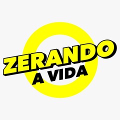 Zerando a Vida
