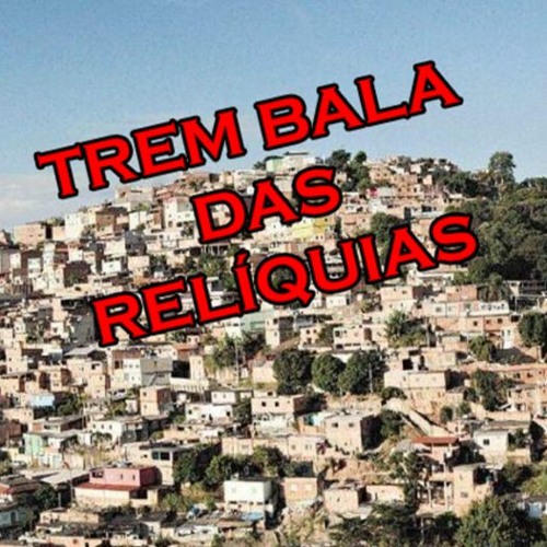 TREM BALA DAS RELÍQUIAS 02’s avatar