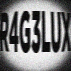 R4G3LUX