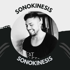 🔥Sonokinesis🔥