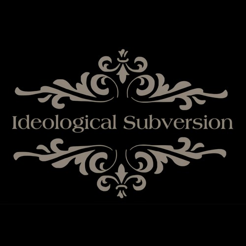 Ideological Subversion’s avatar