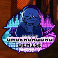 Undertale Underground Demise Soundtracks