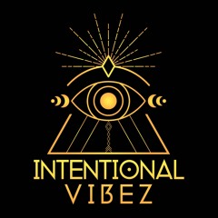 Intentional Vibez