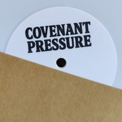 Covenant Pressure