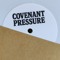 Covenant Pressure