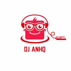 DJ AnhQ