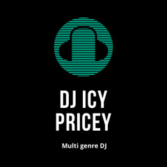 DJ Icy pricey