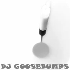 DJ Gooseebumps