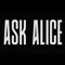ASK ALICE