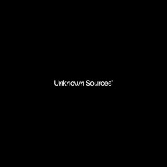 Unknown Sources