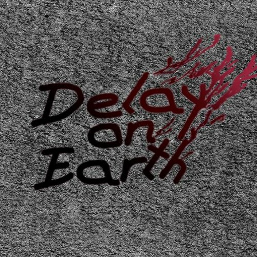 DELAY ON EARTH’s avatar
