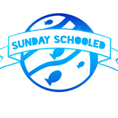 Sunday Schooled