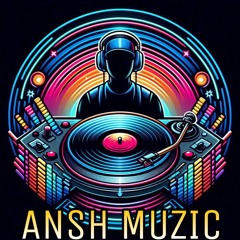 ANSH MUZIC