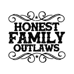 Honest Family Outlaws