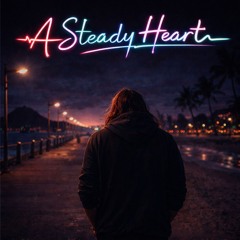 Steady Heart