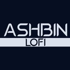 Ashbin Lofi