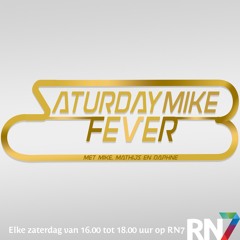 Saturday Mike Fever