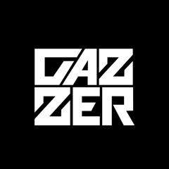GAZZER