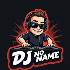 DJ No Name